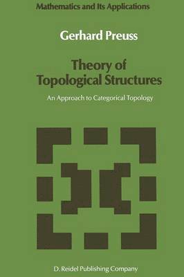 bokomslag Theory of Topological Structures