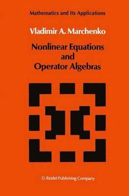 bokomslag Nonlinear Equations and Operator Algebras