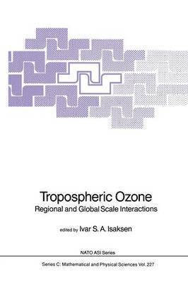 Ivar S.A. Isaksen, Ivar S. a. Isaksen, Ivar S. A. Isaksen - Tropospheric Ozone, Häftad