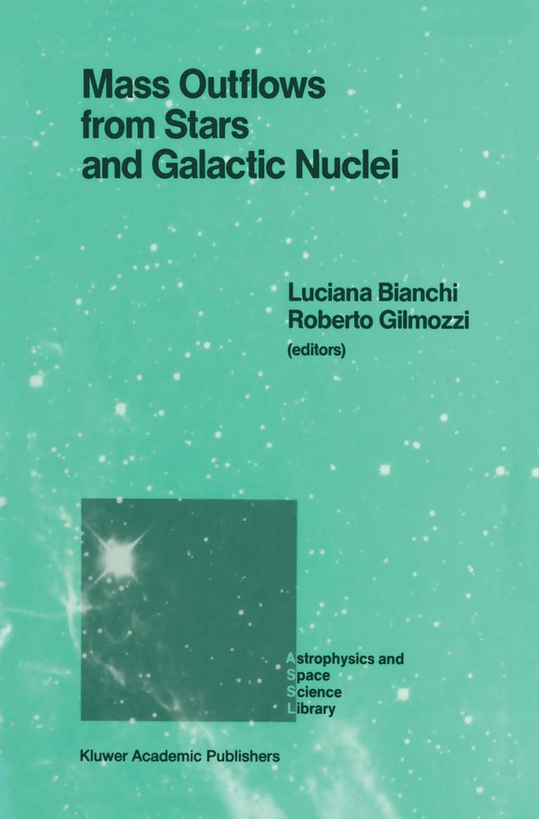 Luciana Bianchi, Roberto Gilmozzi - Mass Outflows from Stars and Galactic Nuclei, Häftad