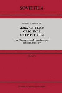 bokomslag Marx' Critique of Science and Positivism