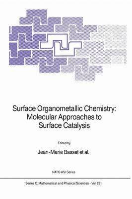 Surface Organometallic Chemistry: Molecular Approaches to Surface Catalysis 1