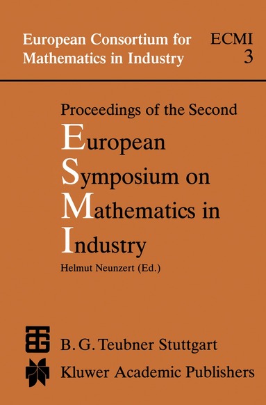 H Neunzert - Proceedings of the Second European Symposium on Mathematics in Industry, Häftad
