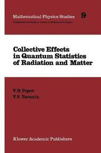 bokomslag Collective Effects in Quantum Statistics of Radiation and Matter