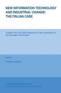 bokomslag New Information Technology and Industrial Change: The Italian Case