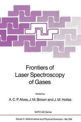 Frontiers of Laser Spectroscopy of Gases 1