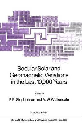 Secular Solar and Geomagnetic Variations in the Last 10,000 Years 1