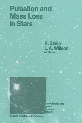 R. Stalio, L.A. Willson, L. a. Willson, L. A. Willson - Pulsation and Mass Loss in Stars, Häftad