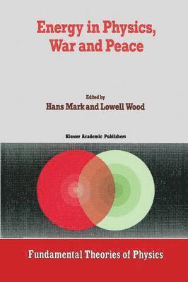 Energy in Physics, War and Peace 1