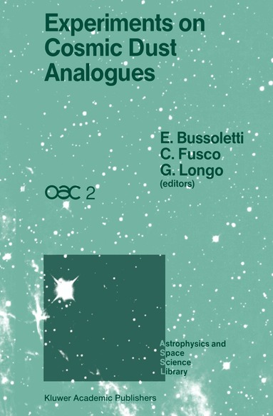 E. Bussoletti, C. Fusco, G. Longo - Experiments on Cosmic Dust Analogues, Häftad
