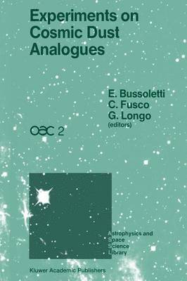 E. Bussoletti, C. Fusco, G. Longo - Experiments on Cosmic Dust Analogues, Häftad