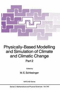 bokomslag Physically-Based Modelling and Simulation of Climate and Climatic Change