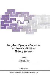 bokomslag Long-Term Dynamical Behaviour of Natural and Artificial N-Body Systems