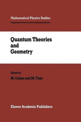 Quantum Theories and Geometry 1