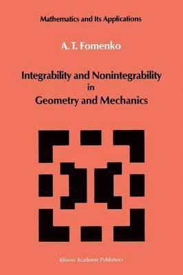 bokomslag Integrability and Nonintegrability in Geometry and Mechanics