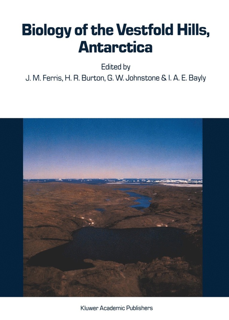 J.M. Ferris, H.R. Burton, G.W. Johnstone, I.A.E. Bayly, J. M. Ferris, H. R. Burton, G. W. Johnstone, I. A. E. Bayly - Biology of the Vestfold Hills, Antarctica, Häftad