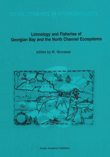 M. Munawar - Limnology and Fisheries of Georgian Bay and the North Channel Ecosystems, Häftad
