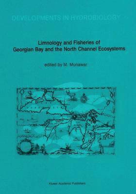 bokomslag Limnology and Fisheries of Georgian Bay and the North Channel Ecosystems