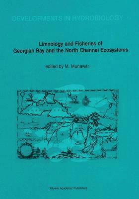 bokomslag Limnology and Fisheries of Georgian Bay and the North Channel Ecosystems