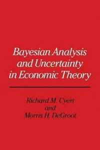 bokomslag Bayesian Analysis and Uncertainty in Economic Theory