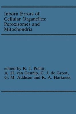 bokomslag Inborn Errors of Cellular Organelles: Peroxisomes and Mitochondria