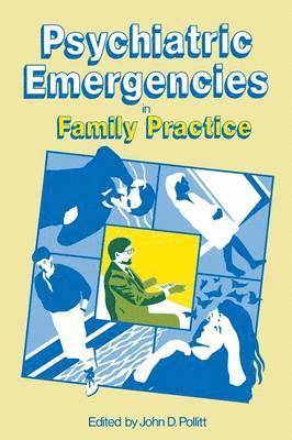 bokomslag Psychiatric Emergencies in Family Practice