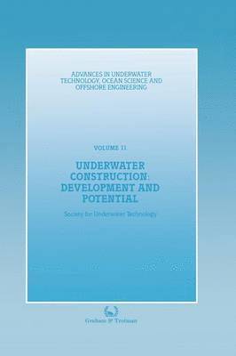 bokomslag Underwater Construction: Development and Potential