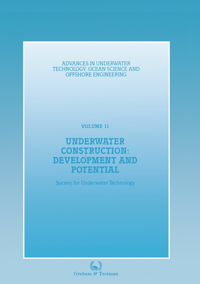 Society for Underwater Technology (SUT), Society for Underwater Technology (Sut) - Underwater Construction: Development and Potential, Häftad