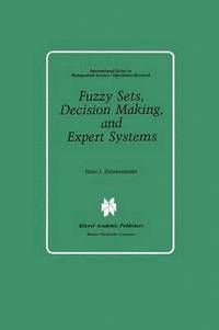 bokomslag Fuzzy Sets, Decision Making, and Expert Systems