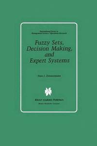 bokomslag Fuzzy Sets, Decision Making, and Expert Systems