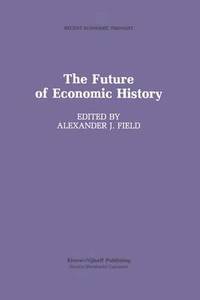 bokomslag The Future of Economic History