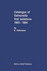 bokomslag Catalogue of Salmonella First Isolations 19651984