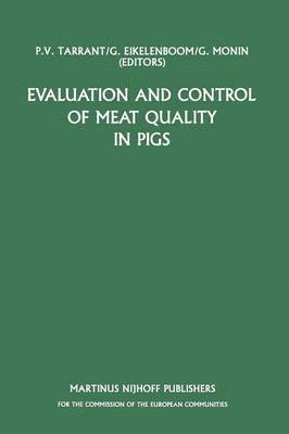 Evaluation and Control of Meat Quality in Pigs 1