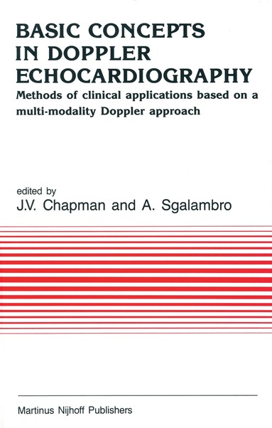 J.V. Chapman, A. Sgalambro - Basic Concepts in Doppler Echocardiography, Häftad