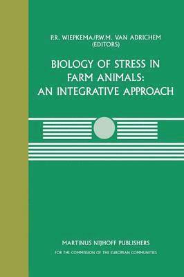 bokomslag Biology of Stress in Farm Animals: An Integrative Approach