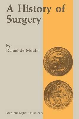 D. de Moulin, D. De Moulin, D. Moulin - history of surgery, Häftad