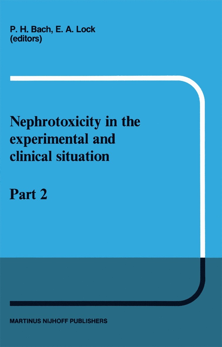 P.H. Bach, E.A. Lock, P. H. Bach, E. a. Lock, E. A. Lock - Nephrotoxicity in the Experimental and Clinical Situation, Häftad