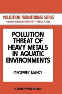 bokomslag Pollution Threat of Heavy Metals in Aquatic Environments