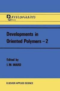 bokomslag Developments in Oriented Polymers2