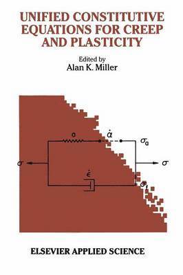 bokomslag Unified Constitutive Equations for Creep and Plasticity