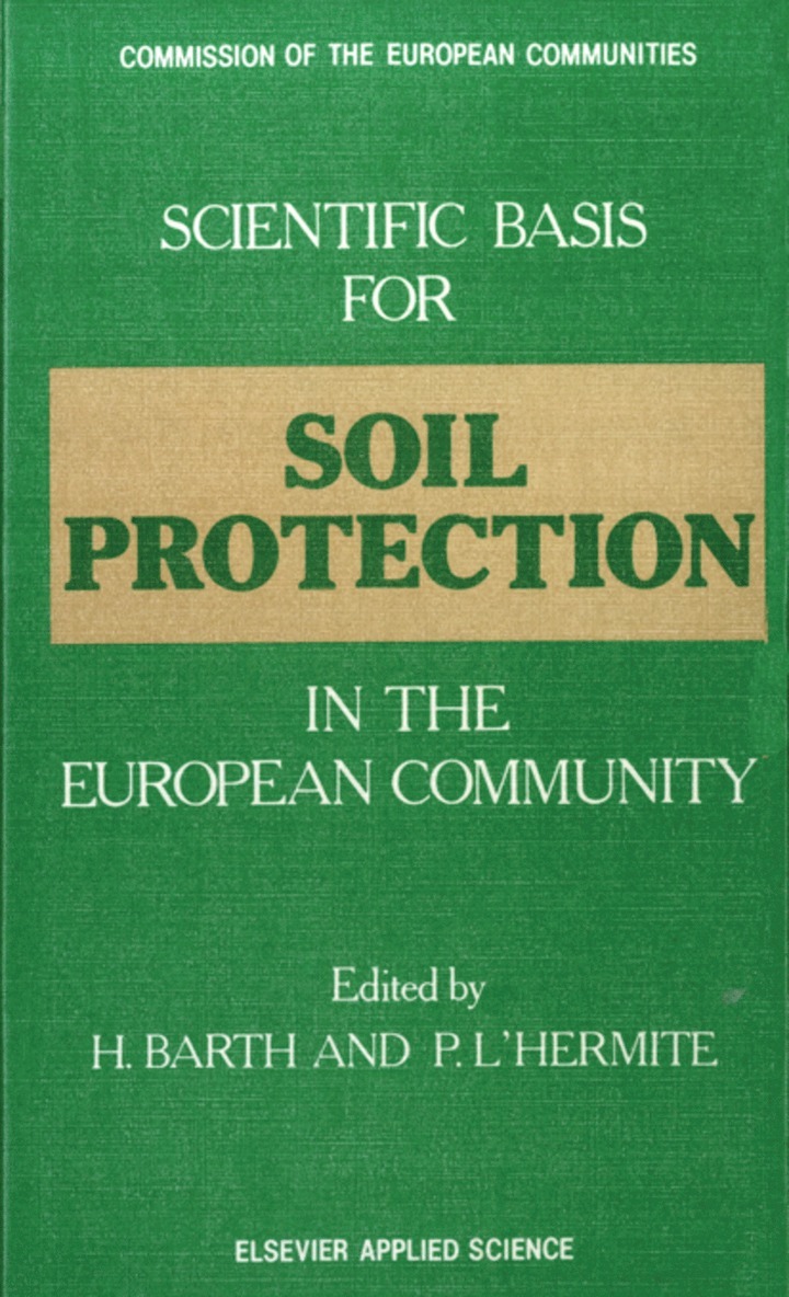 H. Barth, P. L'Hermite - Scientific Basis for Soil Protection in the European Community, Häftad