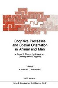 bokomslag Cognitive Processes and Spatial Orientation in Animal and Man