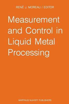 bokomslag Measurement and Control in Liquid Metal Processing