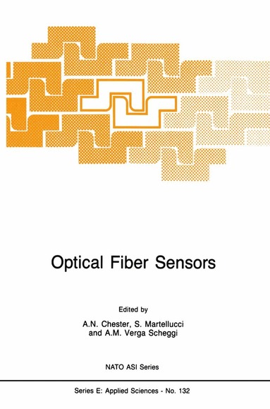 Arthur N. Chester, S. Martellucci, A.M. Verga Scheggi - Optical Fiber Sensors, Häftad
