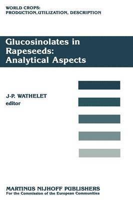 Glucosinolates in Rapeseeds: Analytical Aspects 1