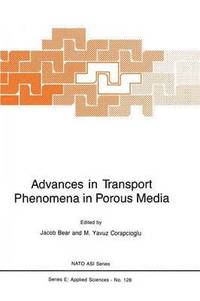 bokomslag Advances in Transport Phenomena in Porous Media