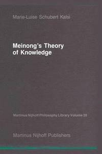 bokomslag Meinongs Theory of Knowledge