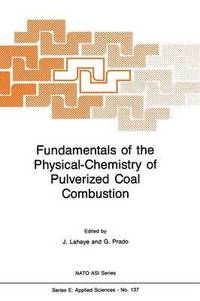 bokomslag Fundamentals of the Physical-Chemistry of Pulverized Coal Combustion