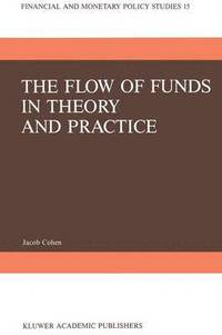 bokomslag The Flow of Funds in Theory and Practice