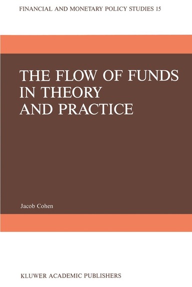 J. Cohen - Flow of Funds in Theory and Practice, Häftad